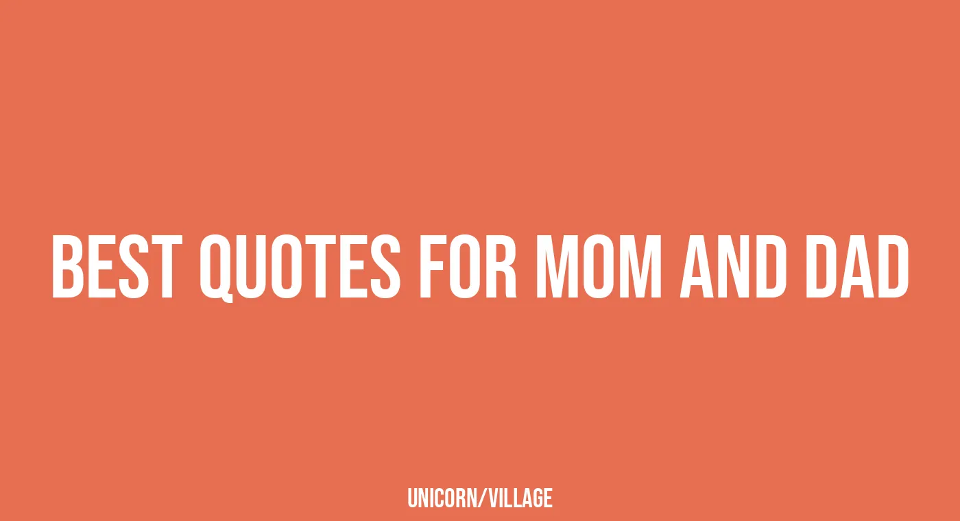 +24 Best Quotes For Mom And Dad — Unicorn Village — Unique Homemade ...